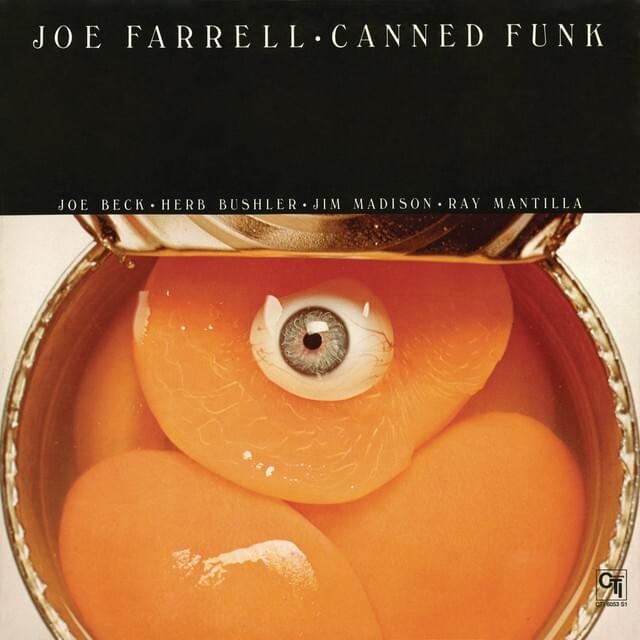 Canned Funk by Joe Farrell