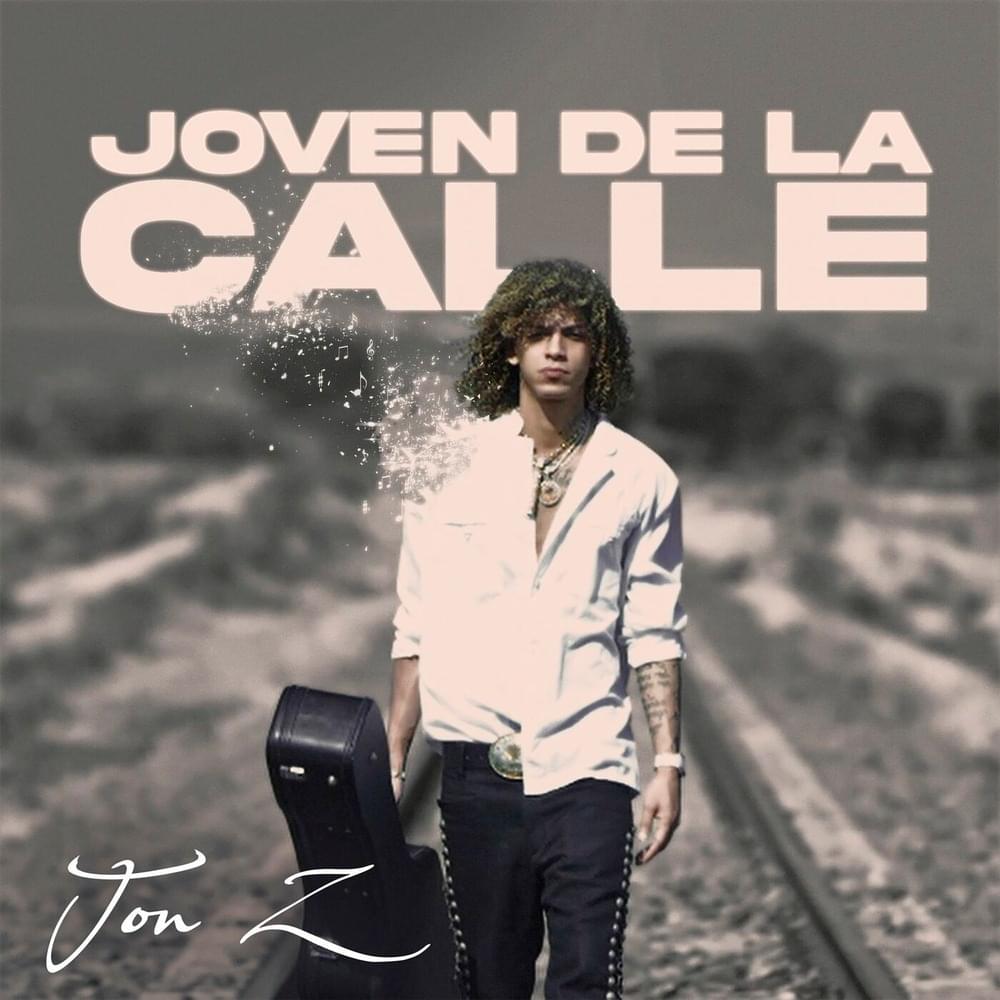 Album cover art for "Joven de la Calle" by Jon Z