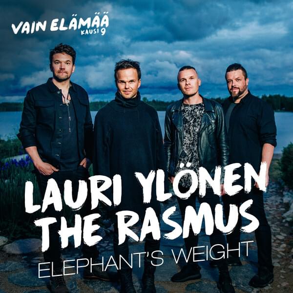 Album cover art for "Elephant’s Weight (Vain elämää kausi 9)" by Lauri & The Rasmus