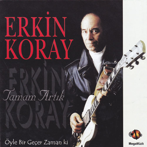 Öyle Bir Geçer Zaman Ki by Erkin Koray