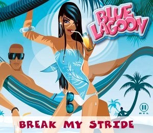 Album cover art for "Break My Stride" by Blue Lagoon