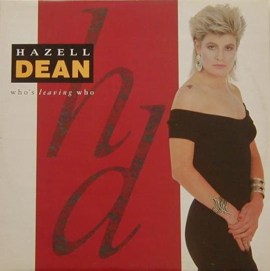 Album cover art for "Who’s Leaving Who" by Hazell Dean