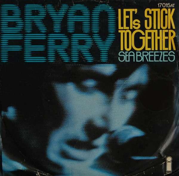 Let’s Stick Together by Bryan Ferry