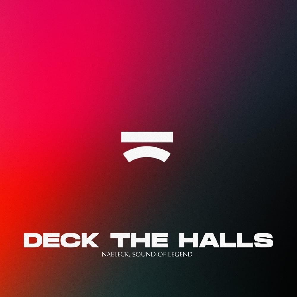 Album cover art for "Deck The Halls" by Naeleck