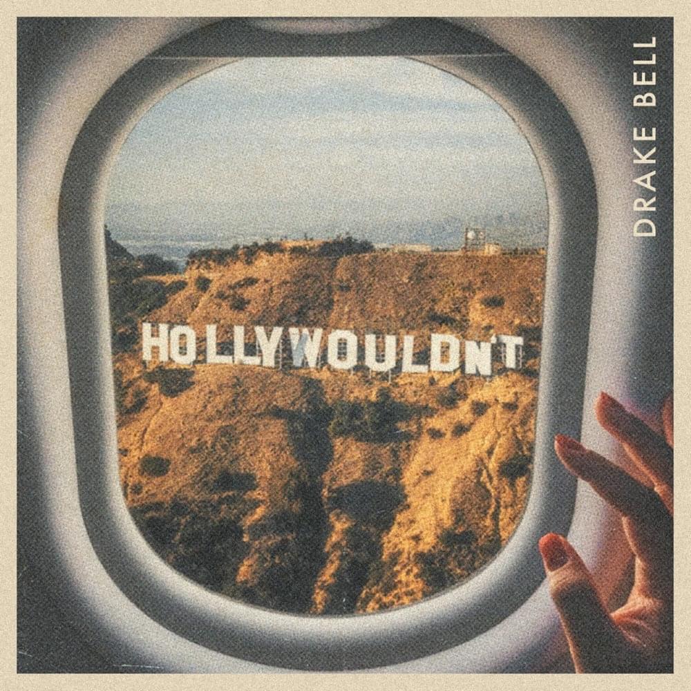 Album cover art for "Hollywouldn’t" by Drake Bell