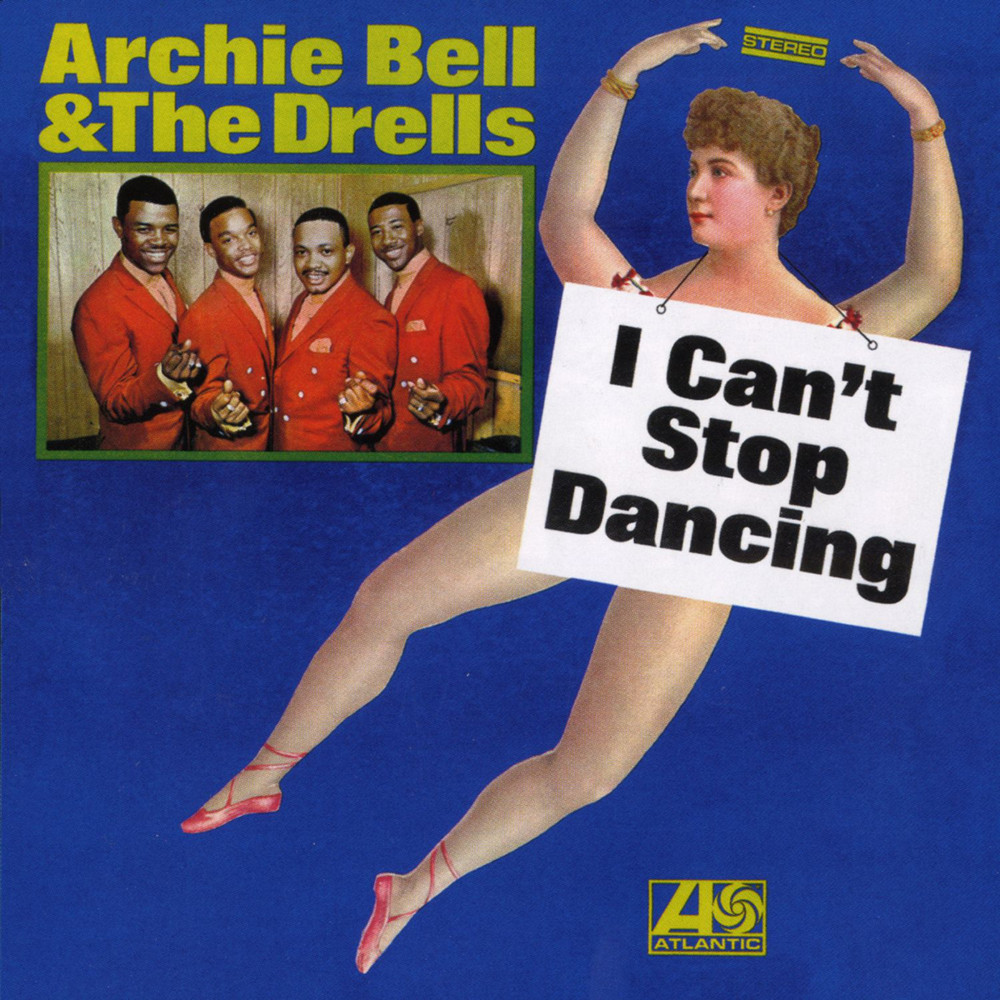 Album cover art for "I Can’t Stop Dancing" by Archie Bell & The Drells