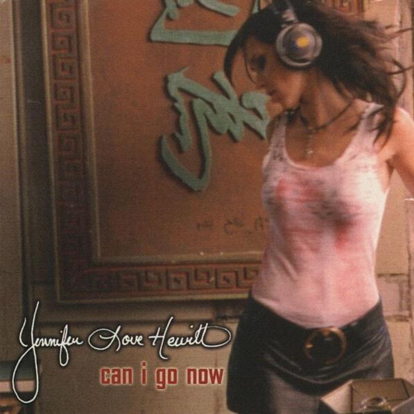 Album cover art for "Can I Go Now" by Jennifer Love Hewitt