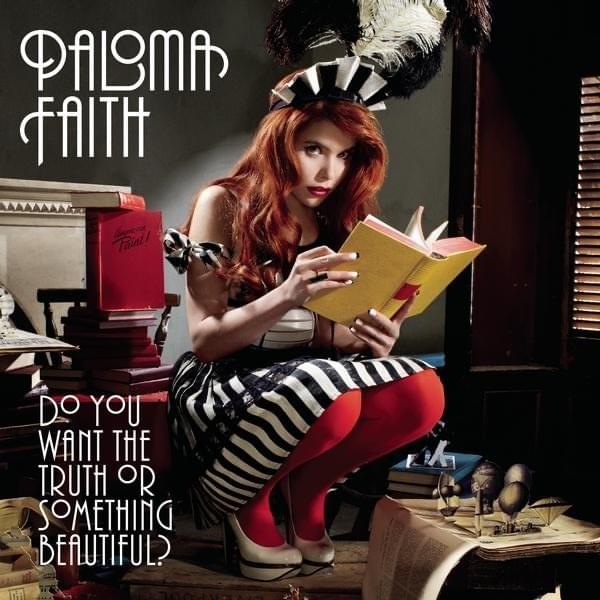 Album cover art for "Do You Want the Truth or Something Beautiful? (Radio Edit)" by Paloma Faith