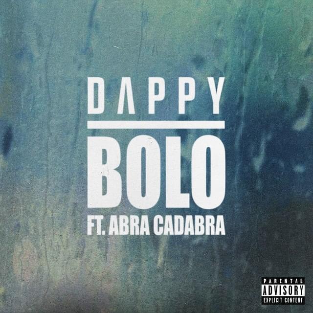 Album cover art for "Bolo" by Dappy & Abra Cadabra