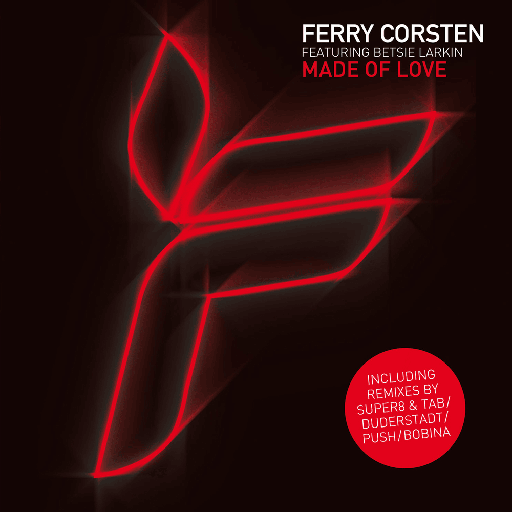 Album cover art for "Made of Love (Super8 & Tab Remix)" by Ferry Corsten & Betsie Larkin