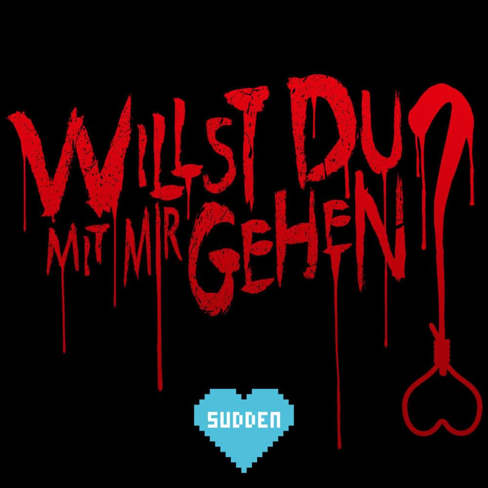 Willst du mit mir gehen? by Sudden