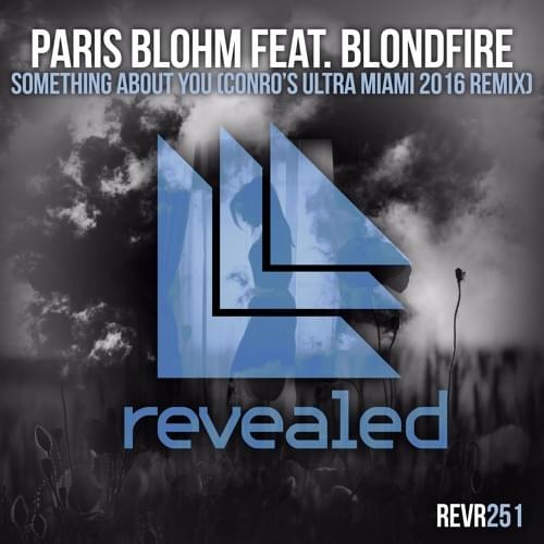 Album cover art for "Something About You (Conro’s Ultra Miami 2016 Remix)" by Revealed Recordings & Blondfire