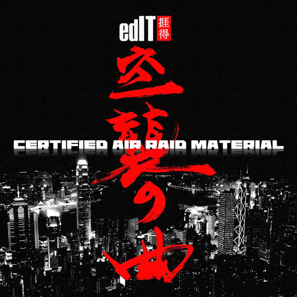 Album cover art for "Certified Air Raid Material" by ​​​edIT