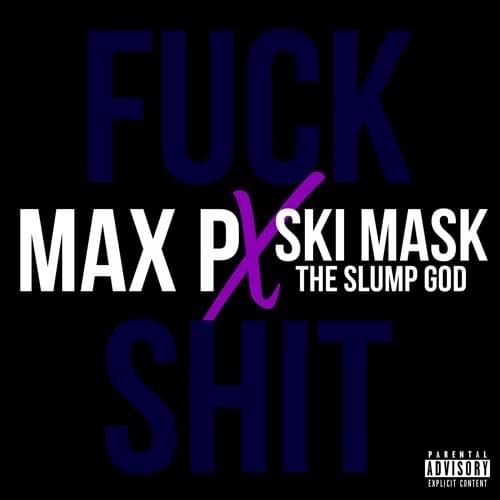 Album cover art for "Fuck Shit" by Ski Mask the Slump God