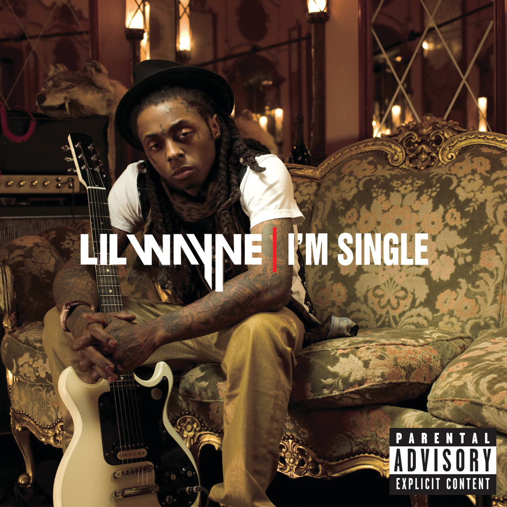 Album cover art for "I’m Single" by Lil Wayne