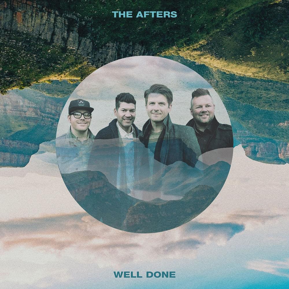 Well Done by The Afters