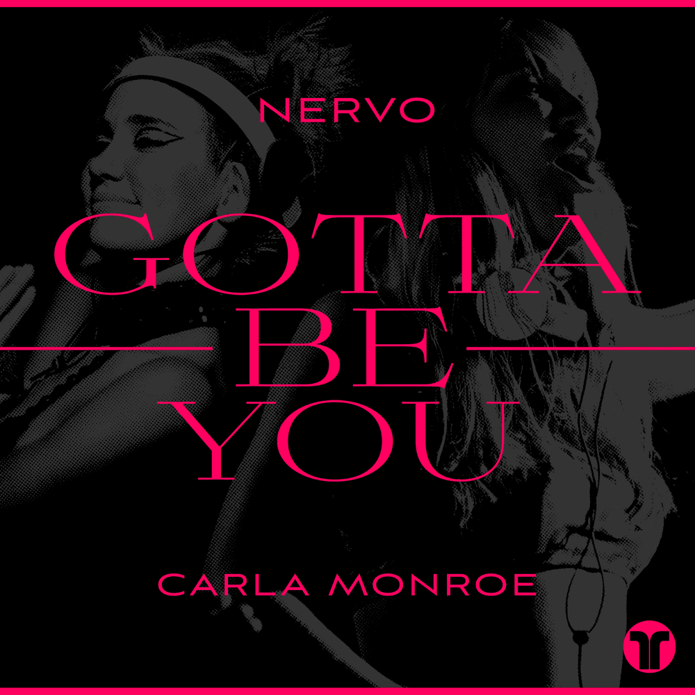 Album cover art for "Gotta Be You" by NERVO