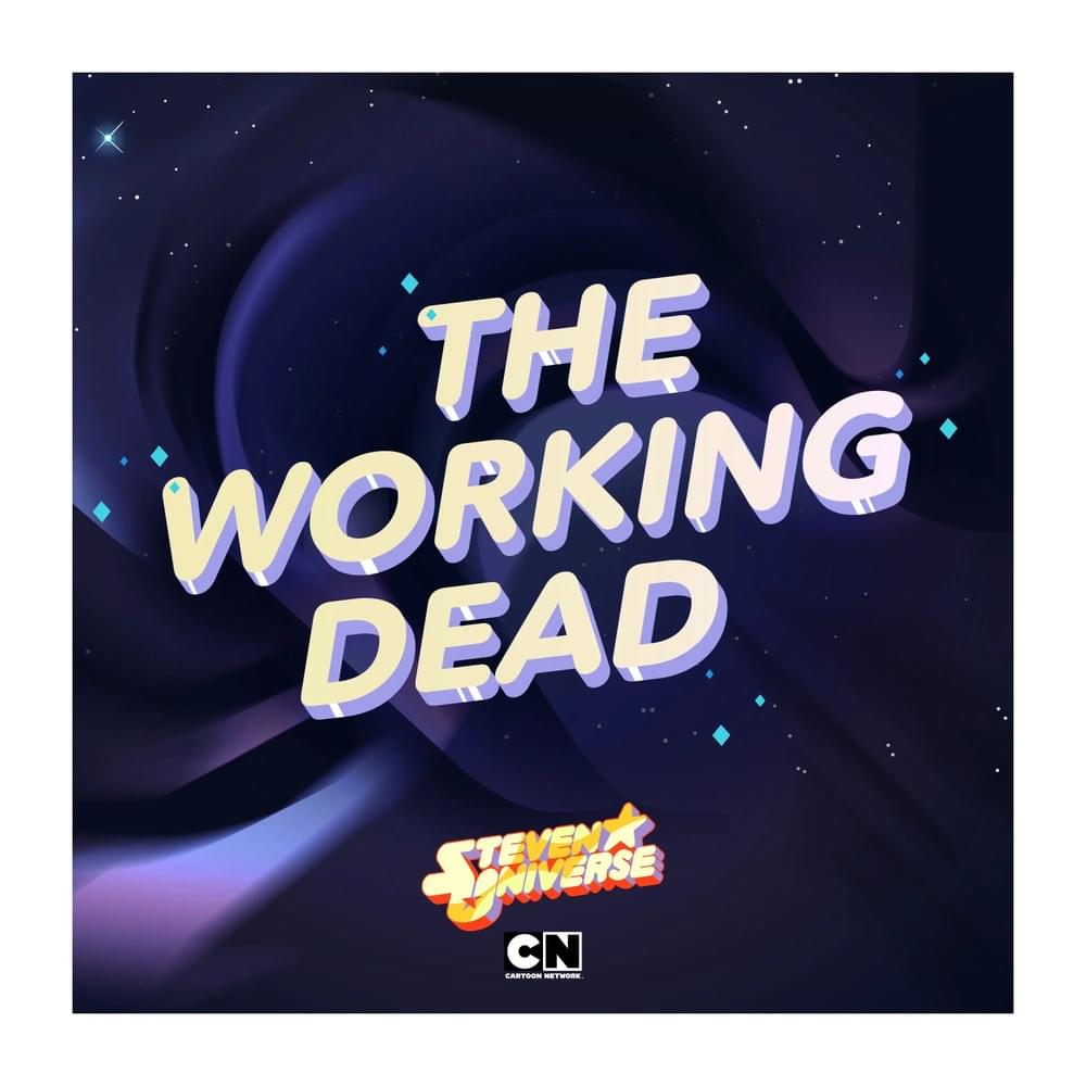 Album cover art for "The Working Dead" by Steven Universe & Kate Micucci