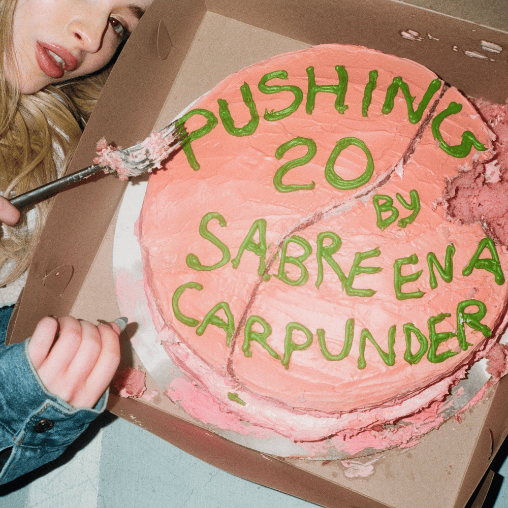 Album cover art for "Pushing 20" by Sabrina Carpenter
