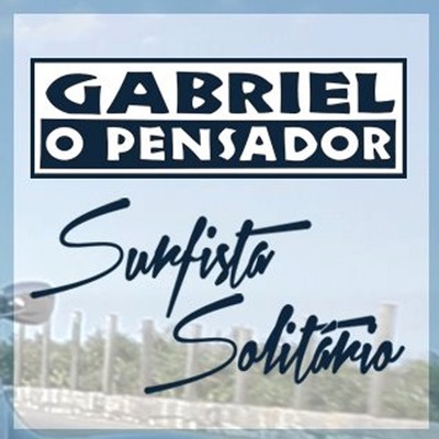 Album cover art for "Surfista Solitário" by Gabriel O Pensador & Jorge Ben Jor