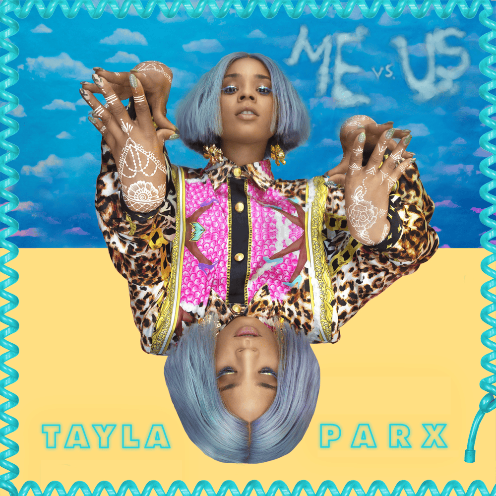 Me Vs. Us by Tayla Parx
