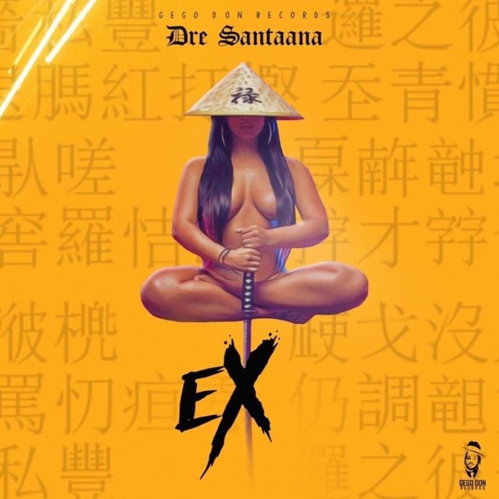 Ex by Dre Santaana