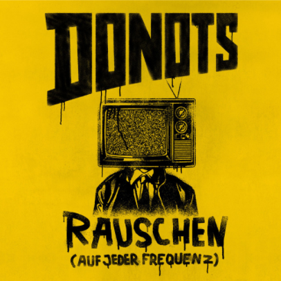 Album cover art for "Rauschen (Auf jeder Frequenz)" by Donots