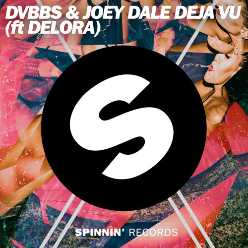 Album cover art for "Deja Vu" by DVBBS & Delora