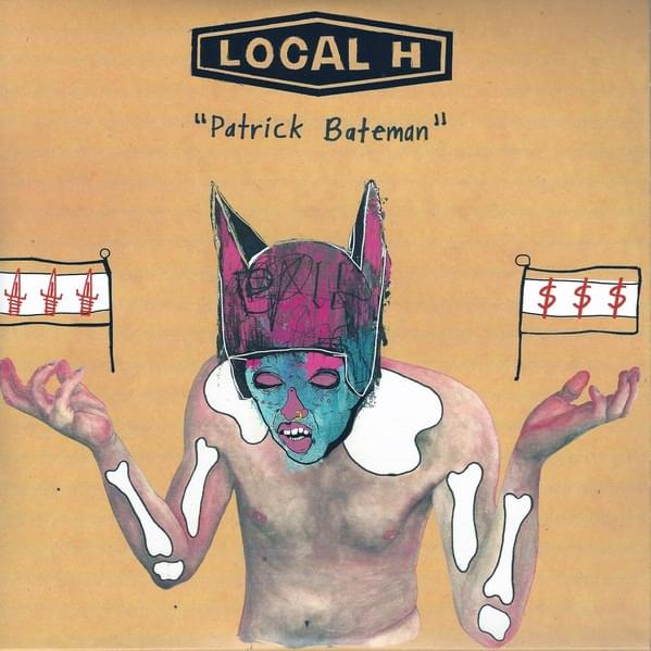 Album cover art for "Patrick Bateman" by Local H