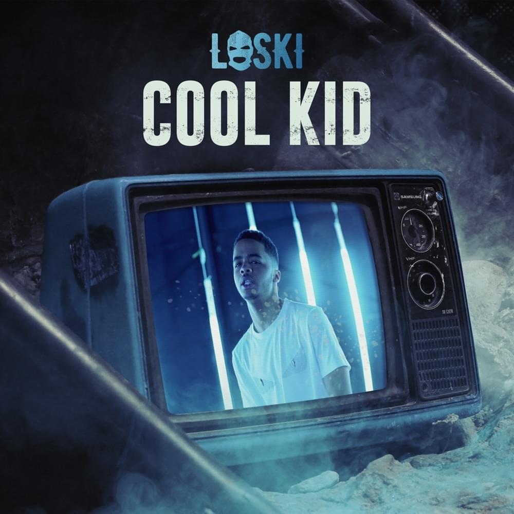 Cool Kid by Loski