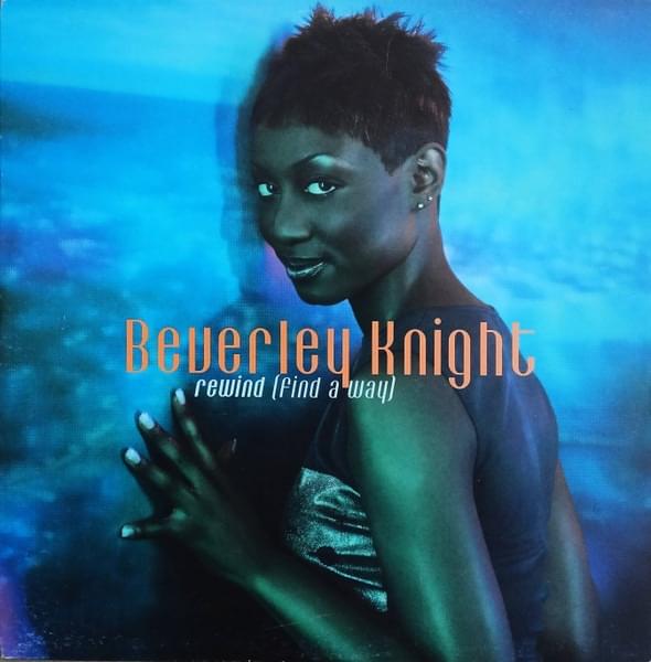 Album cover art for "Rewind (Find A Way)" by Beverley Knight