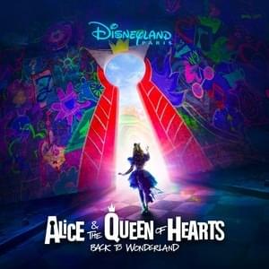 Welcome to Wonderland by Cast – Disneyland Paris