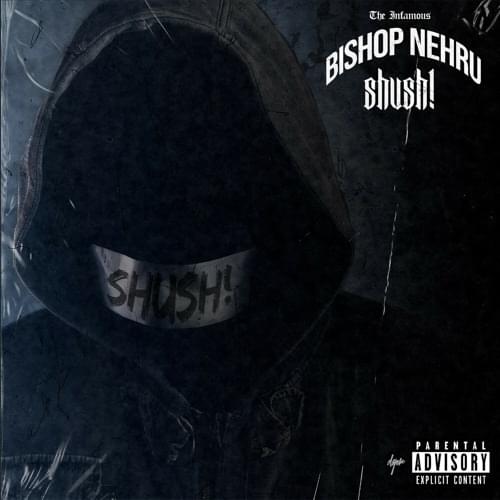Album cover art for "Shush!" by Bishop Nehru