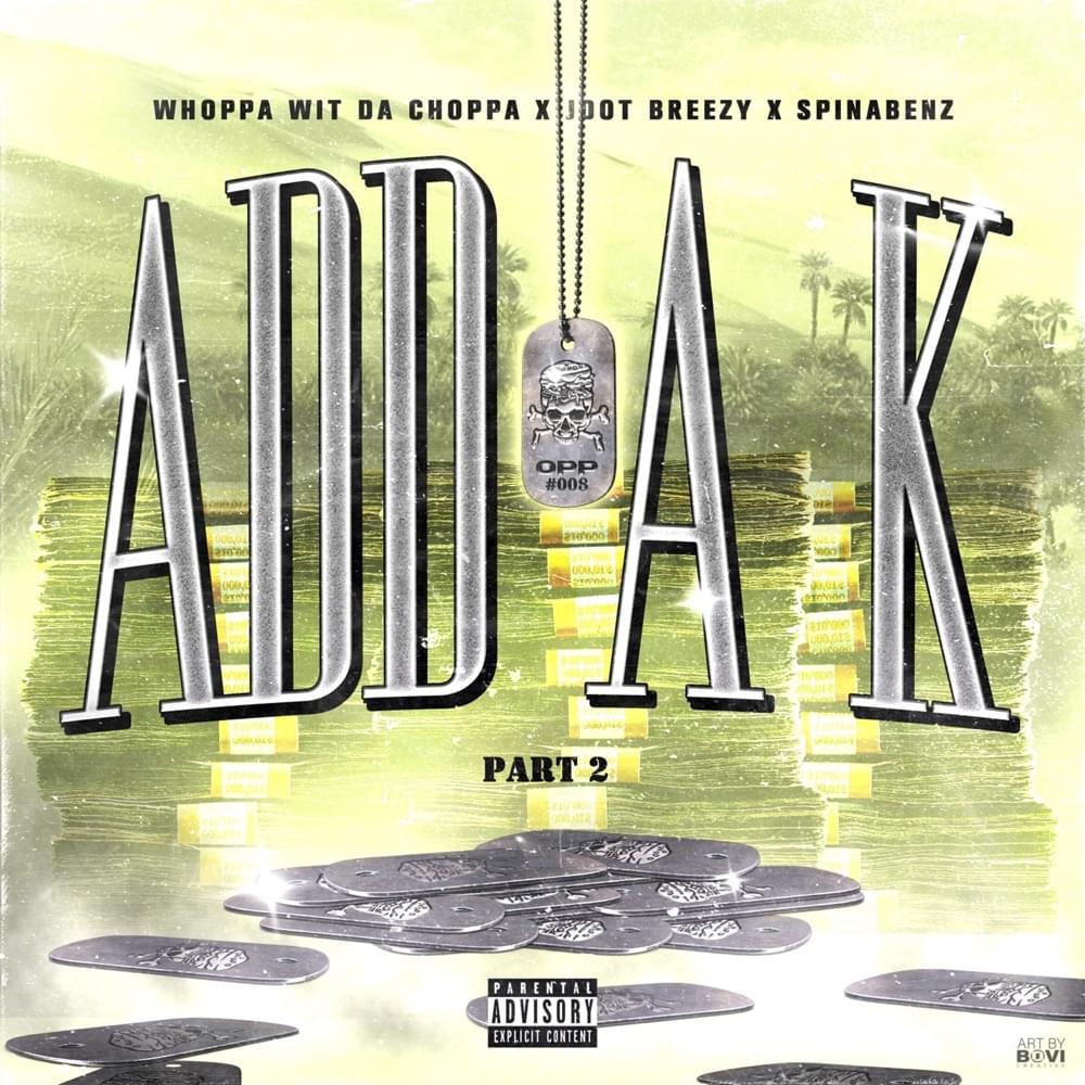 Add A K (Part 2) by Whoppa Wit Da Choppa