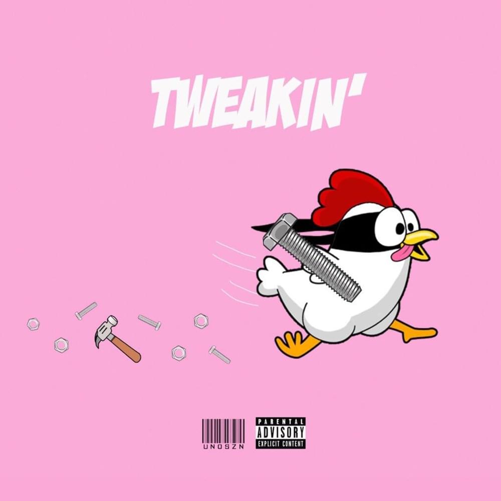 TWEAKIN’ - UNOWAY by UNOWAY