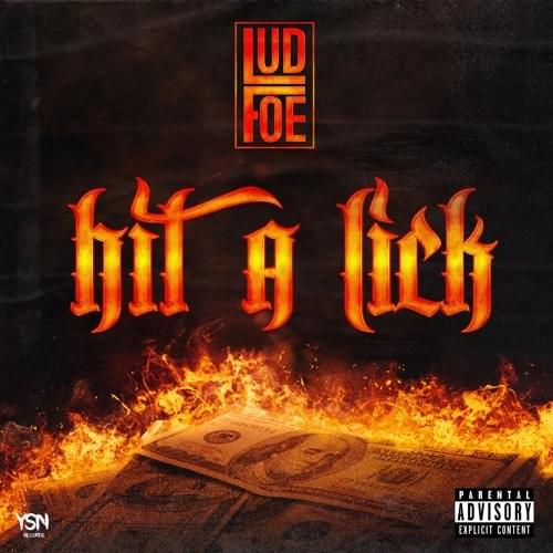 Album cover art for "Hit A Lick" by Lud Foe