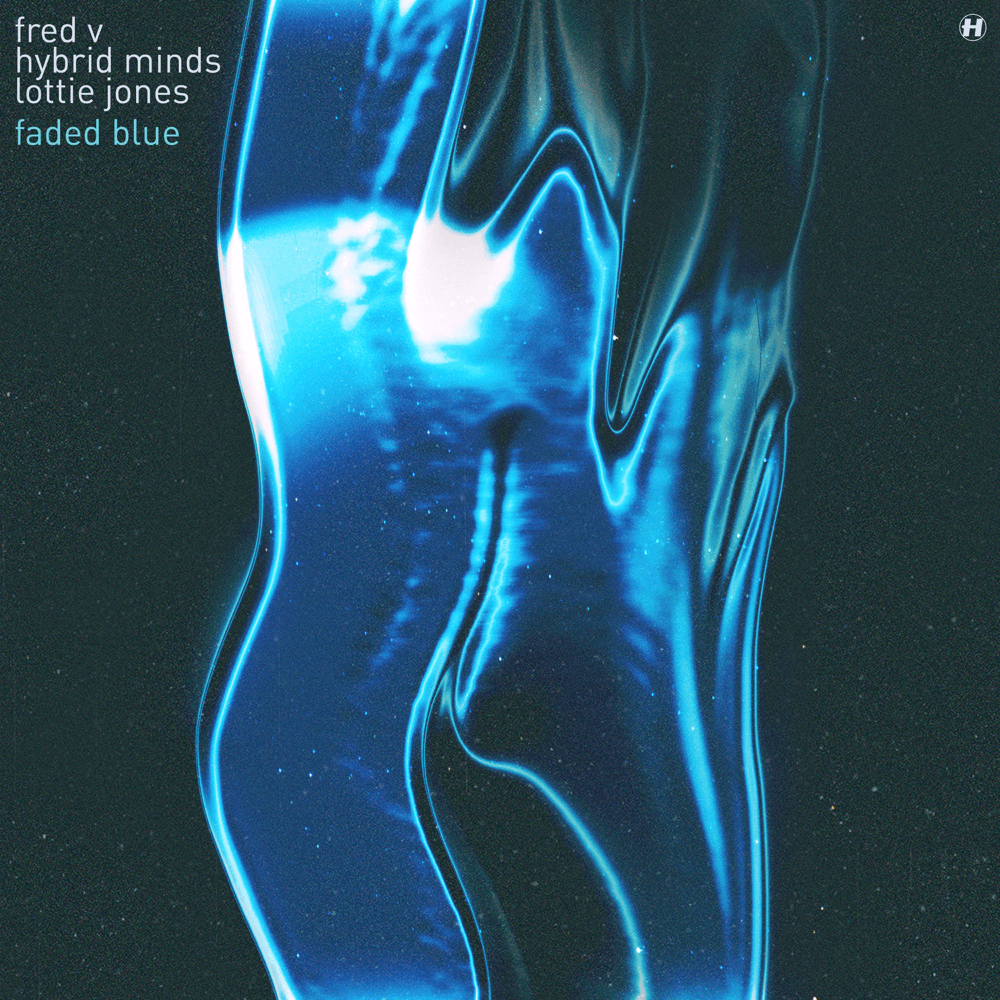 Album cover art for "Faded Blue" by Fred V & Hybrid Minds & Lottie Jones
