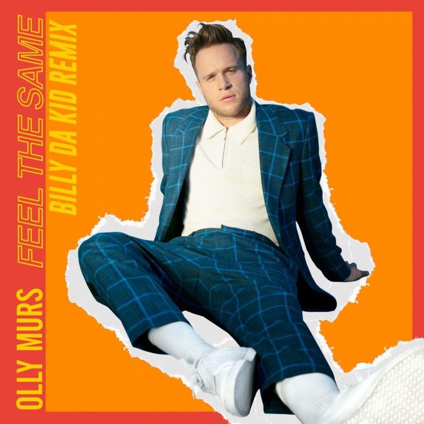 Album cover art for "Feel the Same (Billy Da Kid Remix)" by Olly Murs