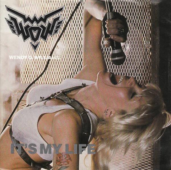 It’s My Life by Wendy O. Williams