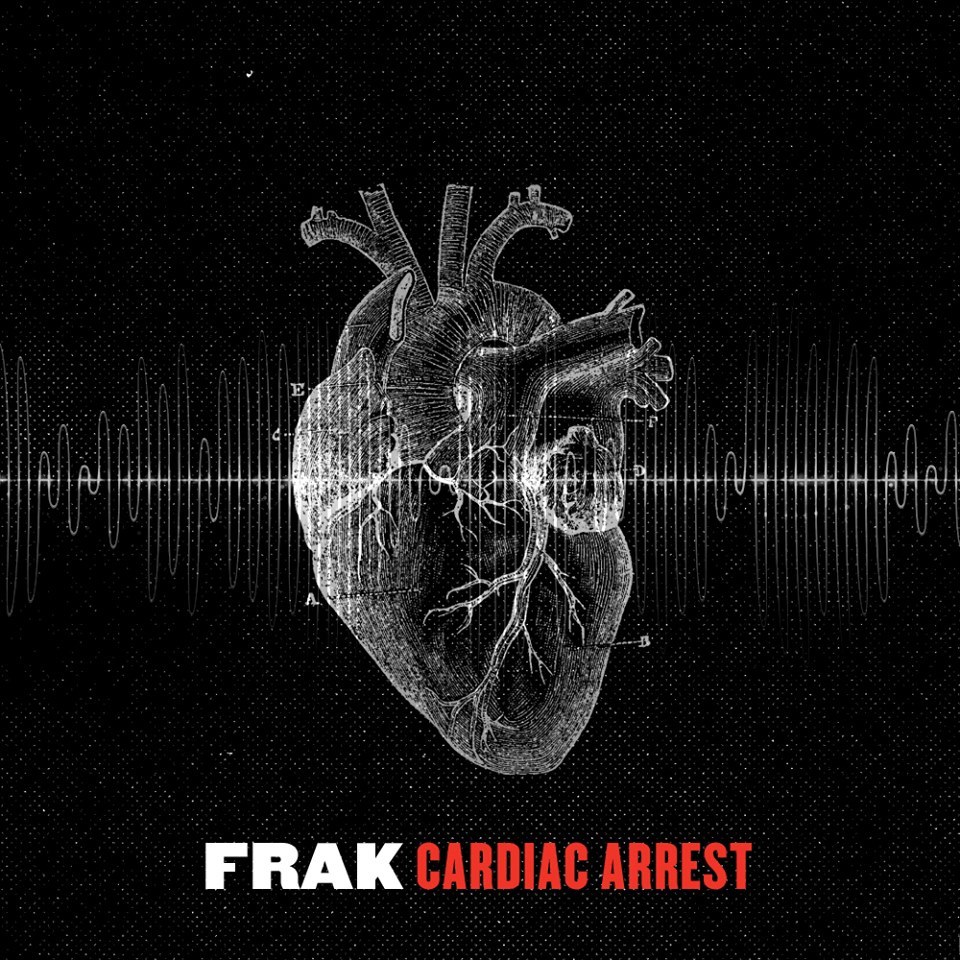 Album cover art for "Cardiac Arrest" by Frak