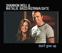 Album cover art for "Don’t Give Up (with Natalie Bassingthwaite)" by Shannon Noll & Natalie Bassingthwaighte