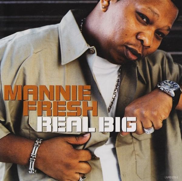 Real Big by Mannie Fresh