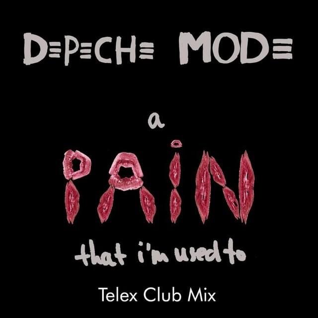 Album cover art for "A Pain That I’m Used To [Telex Club Mix]" by Depeche Mode