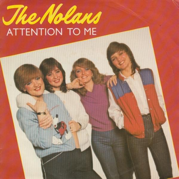 Attention To Me by The Nolans