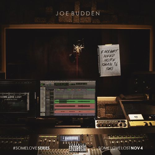 Album cover art for "I Might Need More Than 16 Tho" by Joe Budden