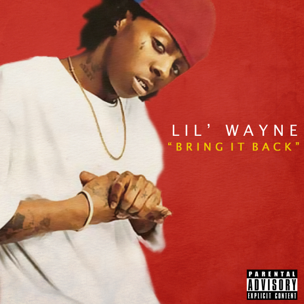 Album cover art for "Bring It Back" by Lil Wayne & Mannie Fresh
