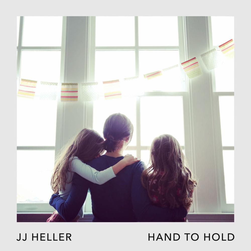 Hand to Hold by JJ Heller