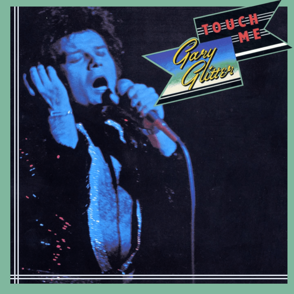 Hello! Hello! I’m Back Again by Gary Glitter