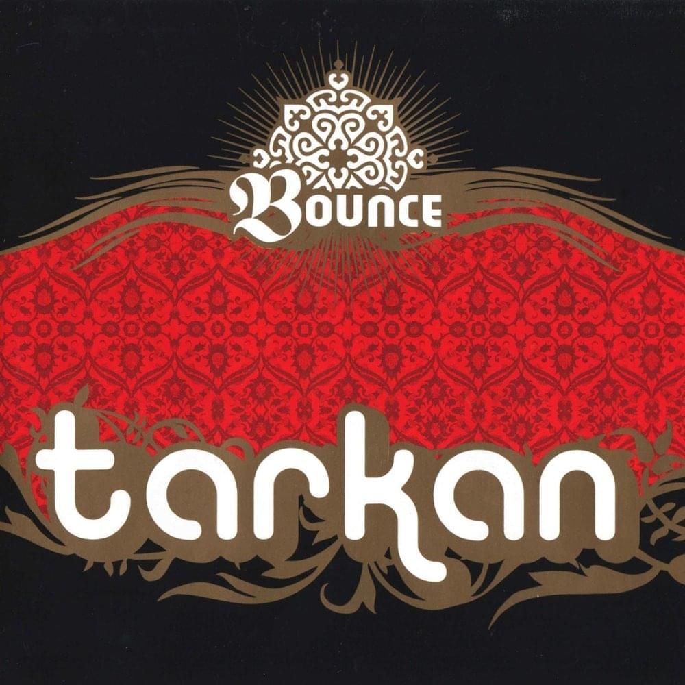 Album cover art for "Bounce" by Tarkan