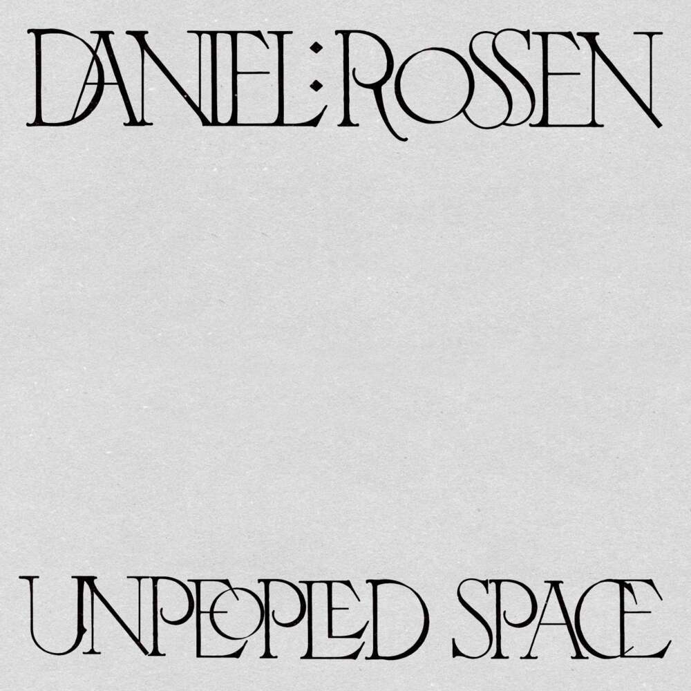 Album cover art for "Unpeopled Space" by Daniel Rossen